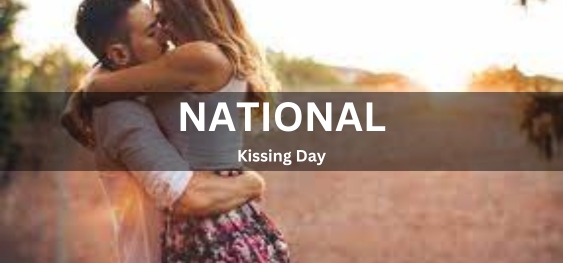 National Kissing Day [राष्ट्रीय चुम्बन दिवस]